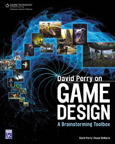 David Perry on Game Design: A Brainstorming ToolBox