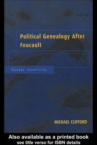 Political Genealogy After Foucault: Savage Identities