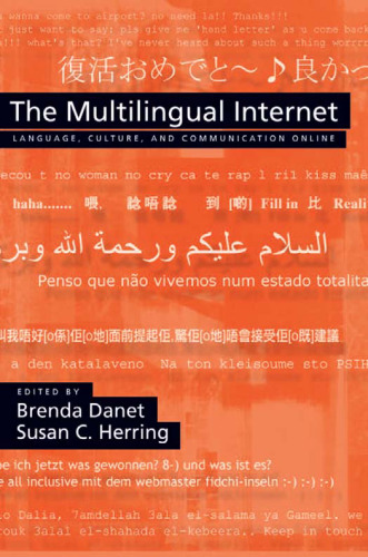 The Multilingual Internet: Language, Culture, and Communication Online
