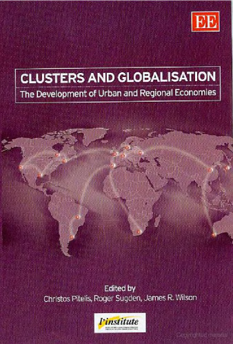 Clusters and Globalisation: The Development of Urban and Regional Economies