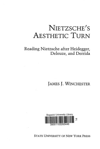 Nietzsche's Aesthetic Turn: Reading Nietzsche After Heidegger, Deleuze, and Derrida