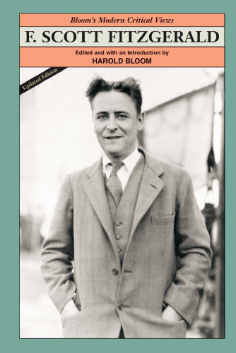 F. Scott Fitzgerald (Bloom's Modern Critical Views), Updated Edition
