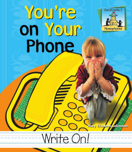You're on Your Phone (Homophones)