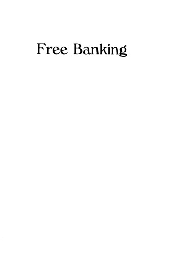 Free Banking: Theory, History, and a Laissez-Faire Model