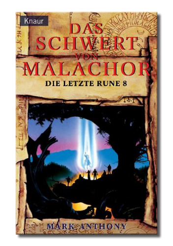 Die letzte Rune 08. Das Schwert von Malachor.