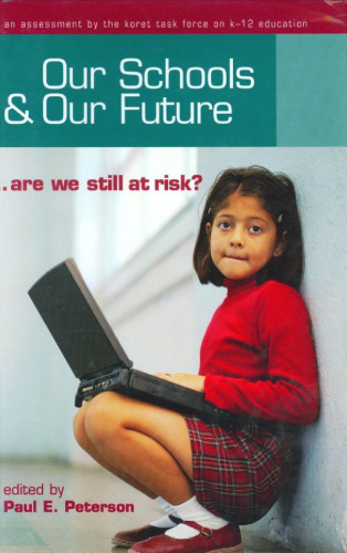 Our Schools and Our Future: Are We Still at Risk?