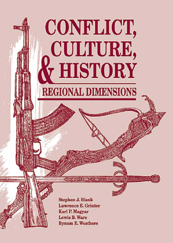 Conflict, Culture, and History: Regional Dimensions