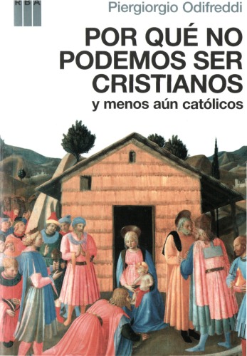 Por que no podemos ser cristianos (y menos aun catolicos)