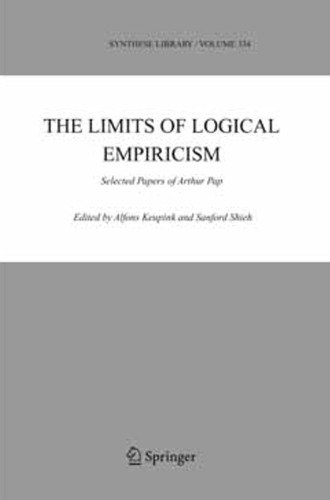 The Limits of Logical Empiricism: Selected Papers of Arthur Pap