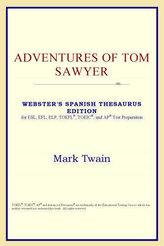 Adventures of Tom Sawyer (Webster's Spanish Thesaurus Edition)