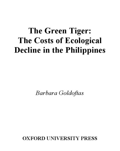 The Green Tiger: The Costs of Ecological Decline in the Philippines