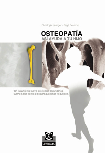 Osteopatia Asi Ayuda a Tu Hijo (Spanish Edition)
