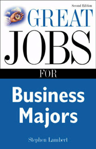 Great Jobs for Business Majors, 2nd Edition