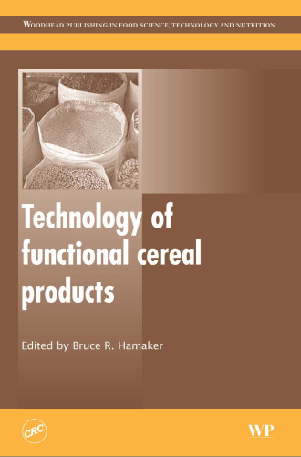 Technology of Functional Cereal Products (Woodhead Publishing in Food Science, Technology and Nutrition)