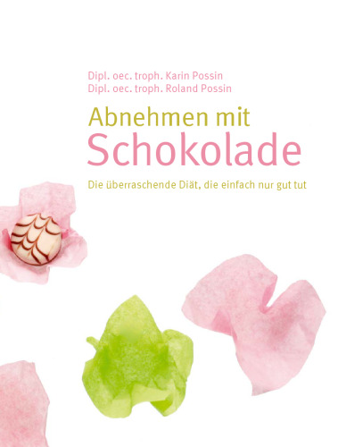 Abnehmen mit Schokolade: Die uberraschende Diat, die einfach nur gut tut