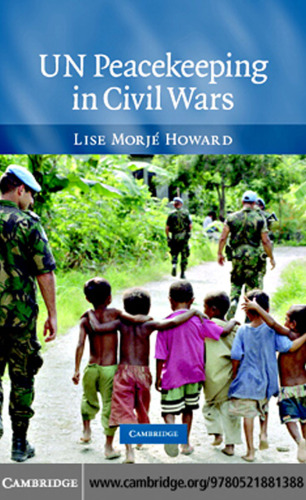 UN Peacekeeping in Civil Wars
