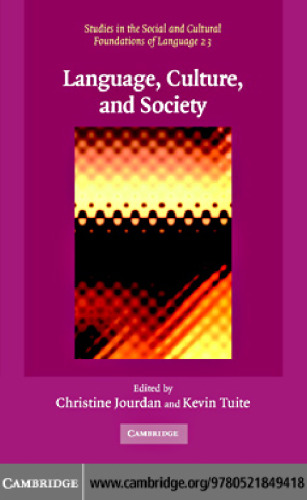 Language, Culture, and Society: Key Topics in Linguistic Anthropology (Studies in the Social and Cultural Foundations of Language)