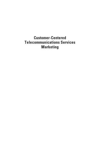 Customer-Centered: Telecommunications Services Marketing (Artech House Telecommunications Library)