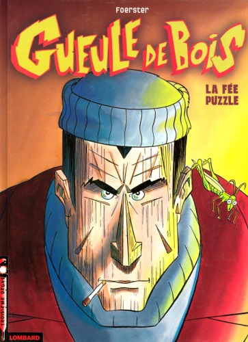 Gueule de Bois, Tome 1 : La fee Puzzle