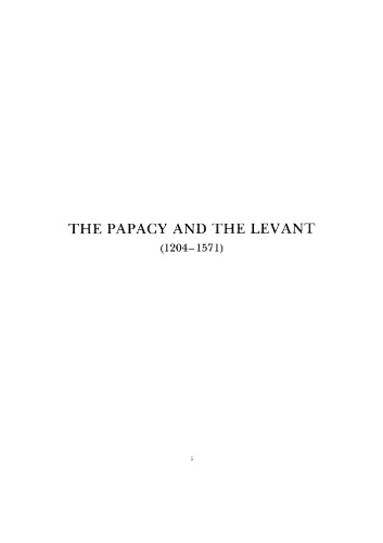 The Papacy and the Levant, 1204-1571 (Vol.2) The Fifteenth Century