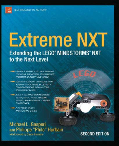 Extreme NXT: Extending the LEGO MINDSTORMS NXT to the Next Level, Second Edition (Technology in Action)