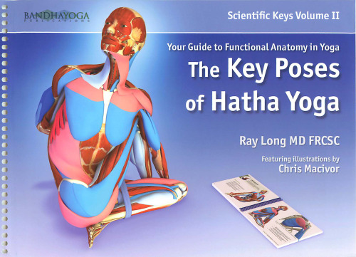 Scientific Keys, Volume 2: The Key Poses of Yoga