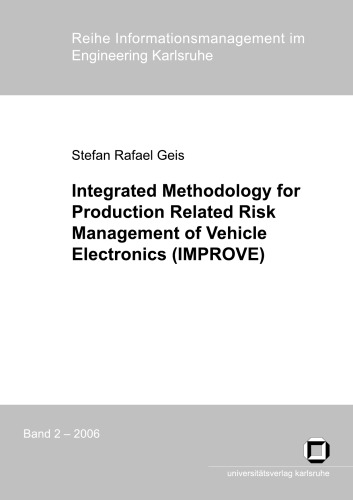Integrated Methodology for Production Related Risk Management of Vehicle Electronics (IMPROVE)