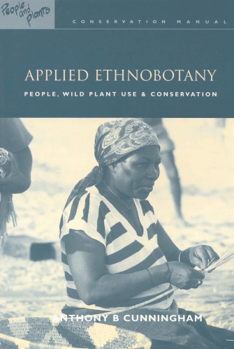 Applied Ethnobotany: People, Wild Plant Use and Conservation