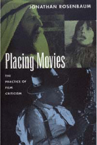 Placing Movies: The Practice of Film Criticism