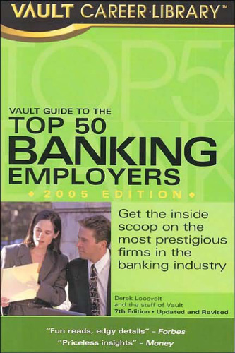 Vault Guide to the Top 50 Banking Employers, 7th Edition