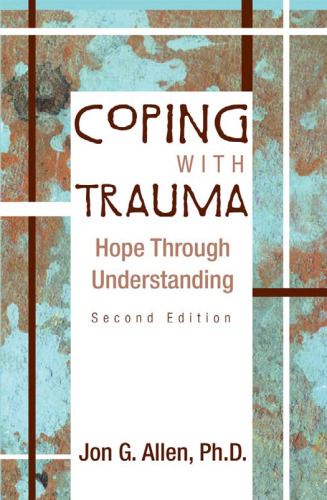 Coping With Trauma: Hope Through Understanding