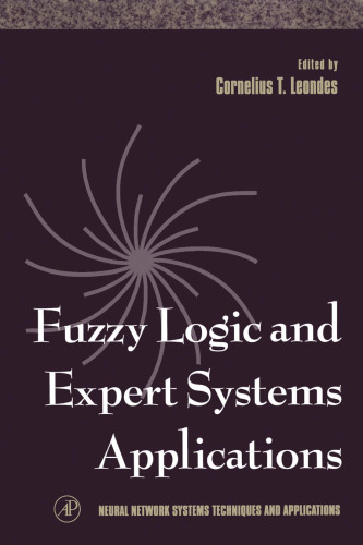 Fuzzy Logic and Expert Systems Applications (Neural Network Systems Techniques and Applications)