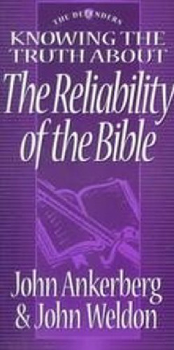 Knowing the Truth About the Reliability of the Bible (Defenders Series)