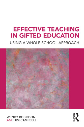 Effective Teaching in Gifted Education: Using a Whole School Approach