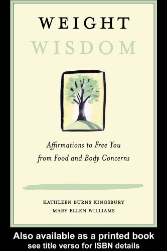 Weight Wisdom: Affirmations to Free You from Food and Body Concerns