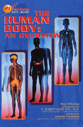 The Human Body: An Overview (21st Century Health and Wellness)