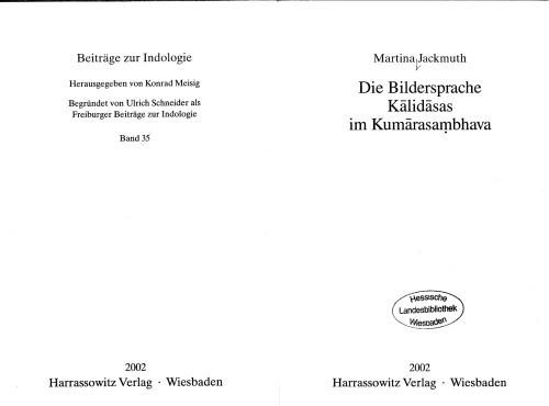 Die Bildersprache Kalidasas im Kumarasambhava (Beitrage zur Indologie Band 35)