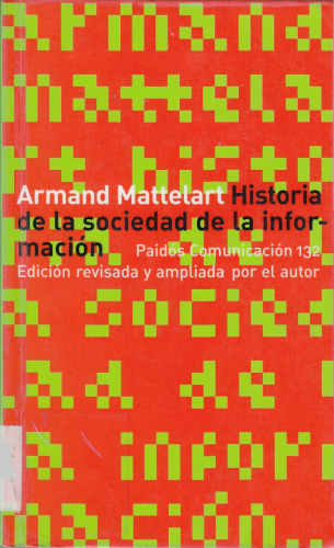 Historia De LA Sociedad De LA Informacion (Spanish Edition)