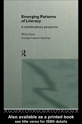 Emerging Patterns of Literacy: A Multidisciplinary Perspective (Routledge Progress in Psychology, 1)