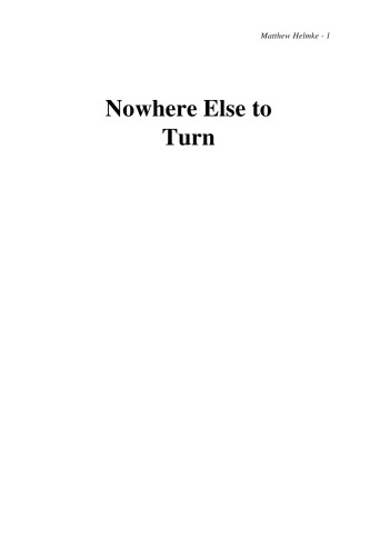 Nowhere Else to Turn