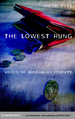 The Lowest Rung: Voices of Australian Poverty