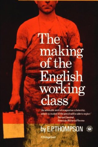 The Making of the English Working Class