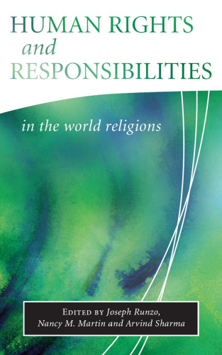 Human Rights and Responsibilities in World Religions (Library of Global Ethics & Religion)