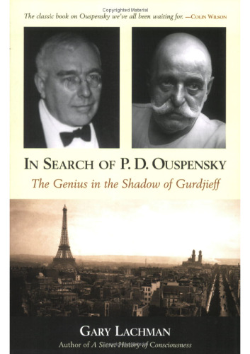 In Search of P. D. Ouspensky: The Genius in the Shadow of Gurdjieff