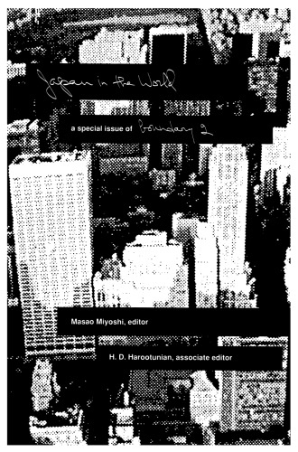 Japan in the World  Boundary 2 : Volume 18, Number 3 - Fall 1991
