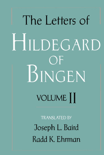 The Letters of Hildegard of Bingen: Volume II