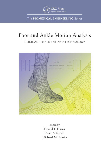Foot and Ankle Motion Analysis: Clinical Treatment and Technology (Biomedical Engineering)