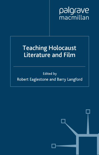 Teaching Holocaust Literature and Film (Teaching the New English)