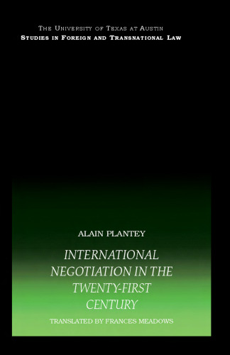 International Negotiation in the 20th Century (University of Texas at Austin Studies in Foreign & Transnational Law)