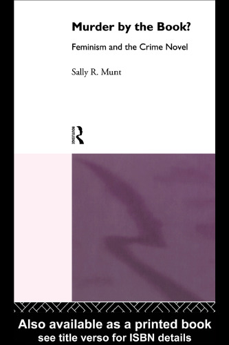 Murder by the Book?: Feminism and the Crime Novel (Narrative Forms and Social Formations)